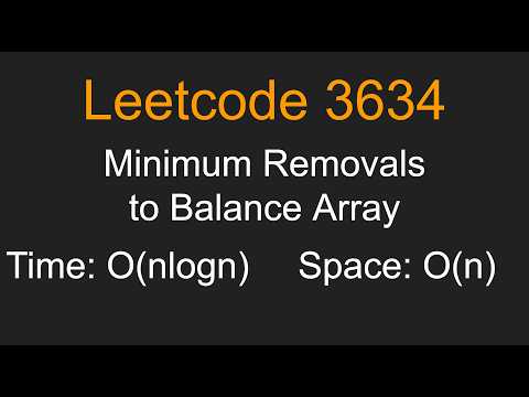 Minimum Removals to Balance Array - Leetcode 3634 - Python