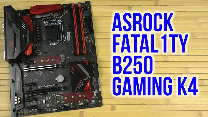 Asrock fatal1ty b250m performance review voz năm 2024