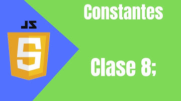 Clase 8 Declaracion de Constantes CONST en JavaScript