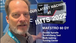 Maestro 60 DY at IMTS 2022