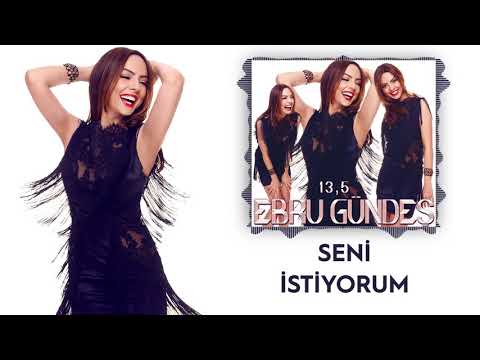 01 - Ebru Gündeş - Seni İstiyorum