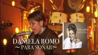 DANIELA ROMO - PARA SOÑAR -EDICIÓN ESPECIAL-