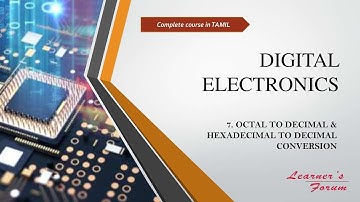 DIGITAL ELECTRONICS | OCTAL TO DECIMAL & HEXADECIMAL TO DECIMAL CONVERSION | TAMIL