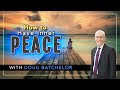 How to have Inner Peace | Doug Batchelor