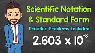 Celebrity How to Convert Between Scientific Notation and Standard Form | Math with Mr. J Net Worth