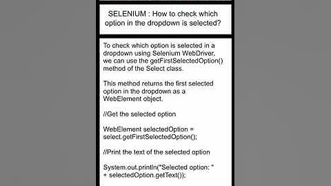 SELENIUM : JAVA : How to check which option in the dropdown is selected?