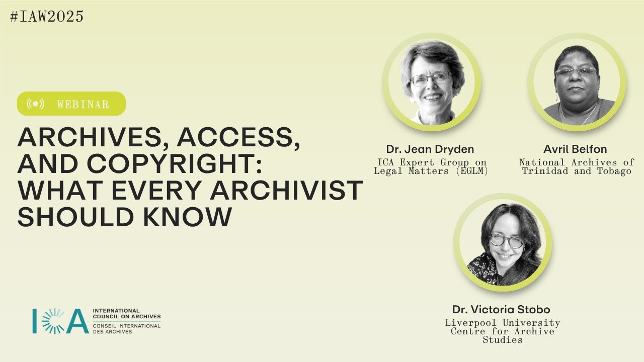 #IAW2025 - Archives, Access, and Copyright: What Every Archivist Should Know