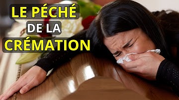 LA CRÉMATION EST-ELLE UN PÉCHÉ ? CE QUE DIT LA BIBLE...