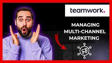 How To Use TEAMWORK.COM For Managing Multi Channel Marketing (Full 2025 Guide)
