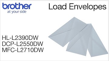 Loading envelopes - Brother MFCL2710DW DCPL2550DW or HLL2390DW