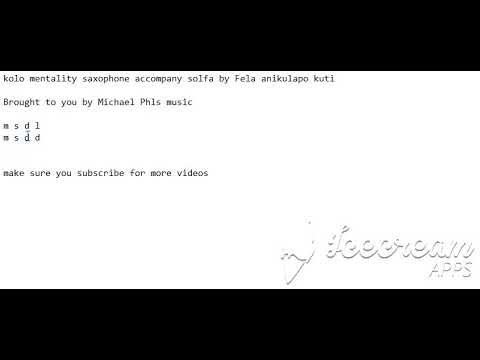 Tonic solfa of the Saxophone accompaniment of "kolomentality" by Fela