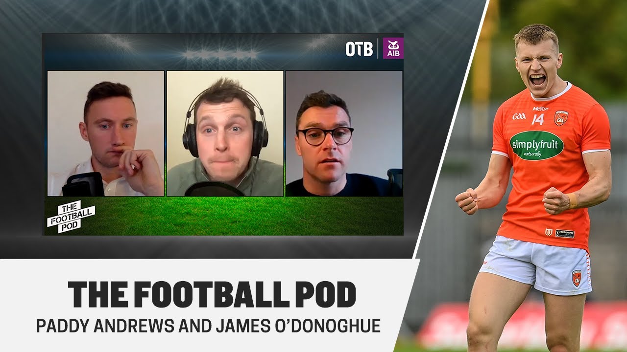 TFP – Ep. 22: Armagh explode, writing Mayo off, Paddy's pressing masterclass, Tailteann Cup chat