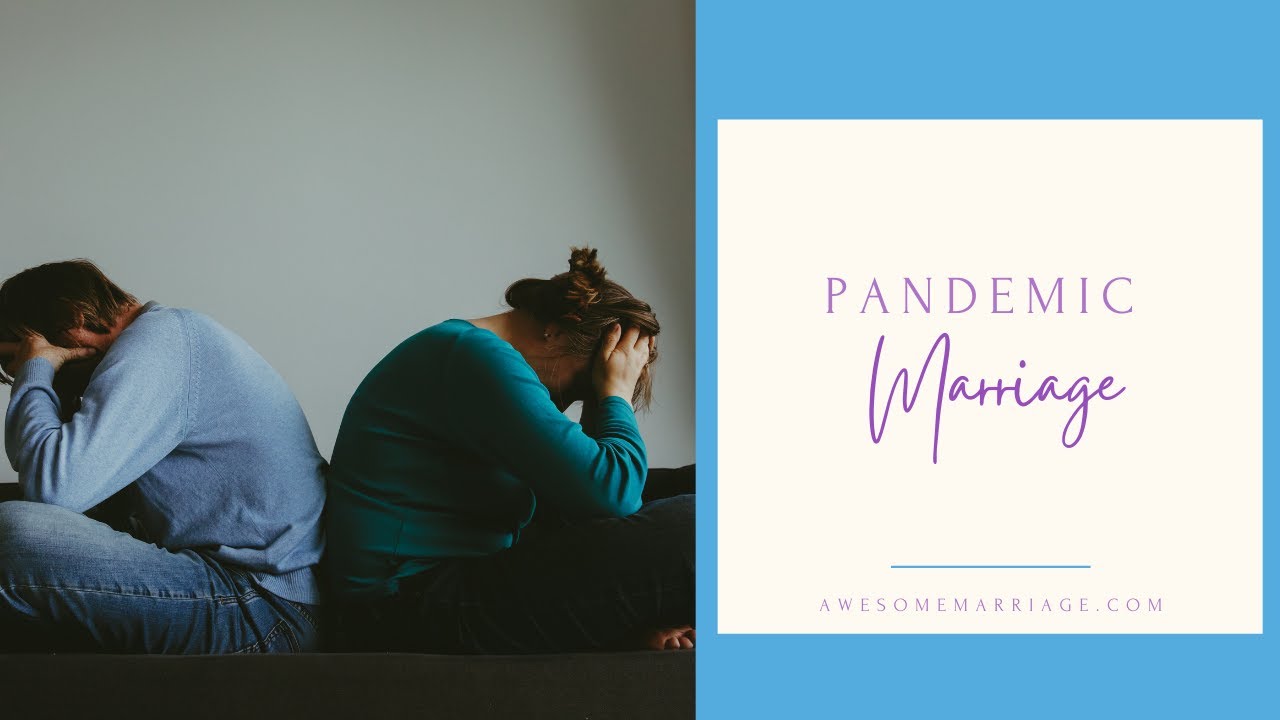 Pandemic Marriage
