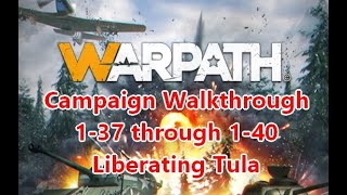 Warpath game / app campaign walkthrough levels 1-37 through 1-40 Liberating Tula screenshot 1