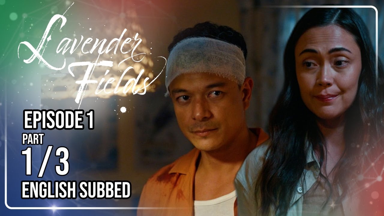 Lavender Fields Full Episode 1 - Part 1/3