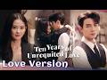[Special Clip/ENG SUB]  Ten Years Lost, Forever Found | Ten Years of Unrequited Love 十年倾城