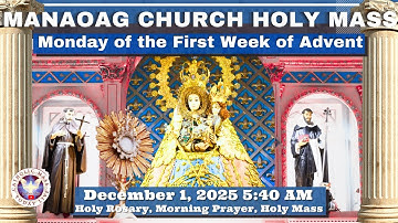 CATHOLIC MASS  OUR LADY OF MANAOAG CHURCH LIVE MASS TODAY December 1, 2025  5:40a.m. Holy Rosary