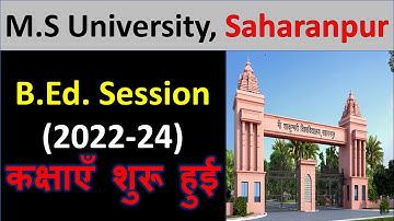BEd New Session 2022-24 Start in Maa Shakumbhari University, Saharanpur #msu #ccsu