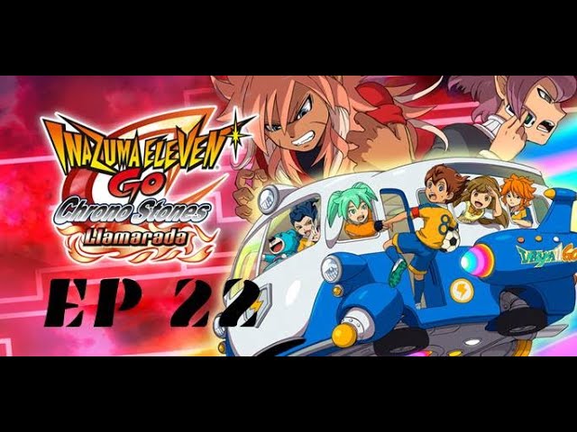 Inazuma Eleven GO Chrono Stones: Llamarada Ep.22 - ¡ROMANCE DE LOS