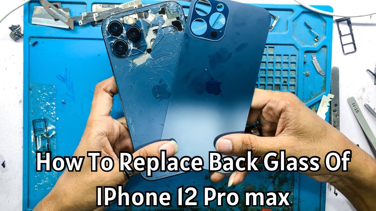 How to Replace Back glass Of IPhone 12 Pro Max Mobile Repair Course YouTube