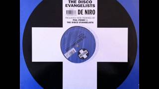 The Disco Evangelists - De Niro (Full Circle Remix) (HQ)