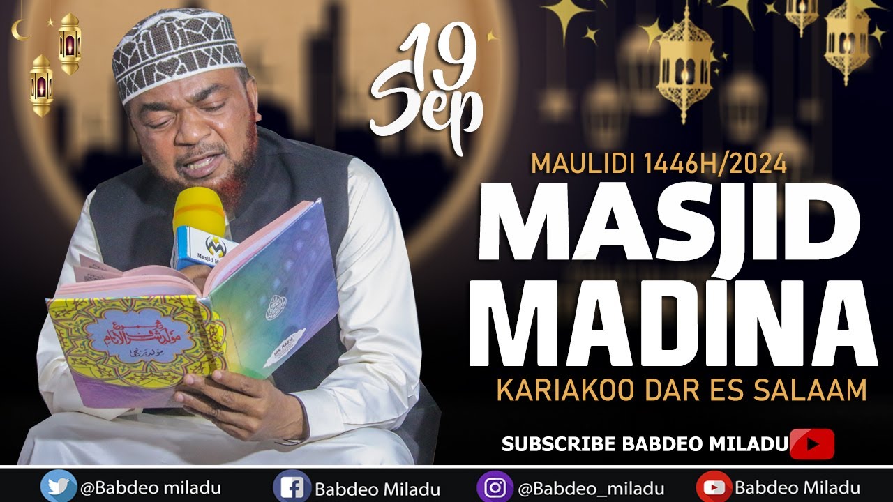 🔴LIVE : MAULID MASJID MADINA KARIAKOO DSM KWA IMAM SHEIKH ALLY MMANGA - 1446H/2024