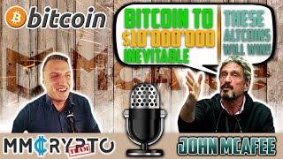John McAfee - Bitcoin to $10'000'000 INEVITABLE!!! These ALTCOINS will WIN NOW!!! John McAfee - Bitcoin to $10'000'000 INEVITABLE!!! These ALTCOINS will WIN NOW!!!