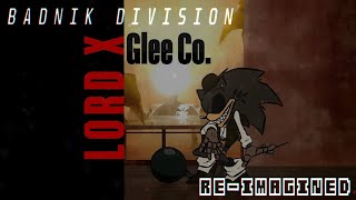 Glee Co. (RE-IMAGINED Version) - A Lord X Ft. Redglove