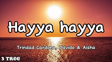 Trinidad Cardona, Davido & Aisha - Hayya Hayya (Better Together) (Lyrics) FIFA World Cup 2022