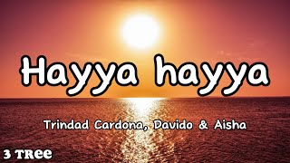 Download Lagu Trinidad Cardona, Davido \u0026 Aisha - Hayya Hayya (Better Together) (Lyrics) FIFA World Cup 2022 MP3