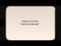 Joshua Hyslop "Gentle Heart" (Lyric Video)