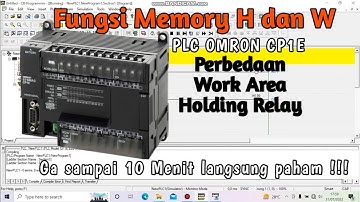 Penjelasan Fungsi Memori H dan W PLC Omron Cx-Programmer | Paham Work area dan Holding Relay