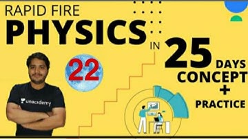 RAPID FIRE PHYSICS || CLASS 22 || NDA 2021 || LEARN WITH SUMIT