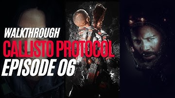 THE CALLISTO PROTOCOL Walkthrough Gameplay Part 6 - BELOW (FULL GAME)