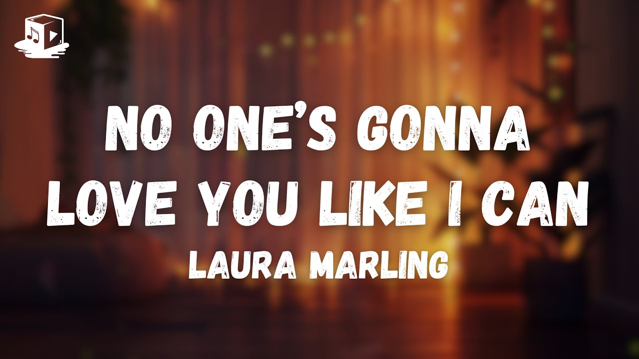 Laura Marling - No One's Gonna Love You Like I Can (Lyrics) - YouTube