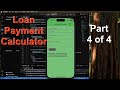 Flutter: Loan Payment Calculator App - Part 4. #flutter #vscode  #dart #appleapp