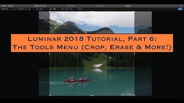 Luminar 2018 Tutorial, Part 6: The Tools Menu