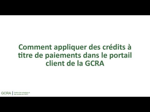 Comment appliquer des crédits à titre de paiements dans le portail client de la GCRA