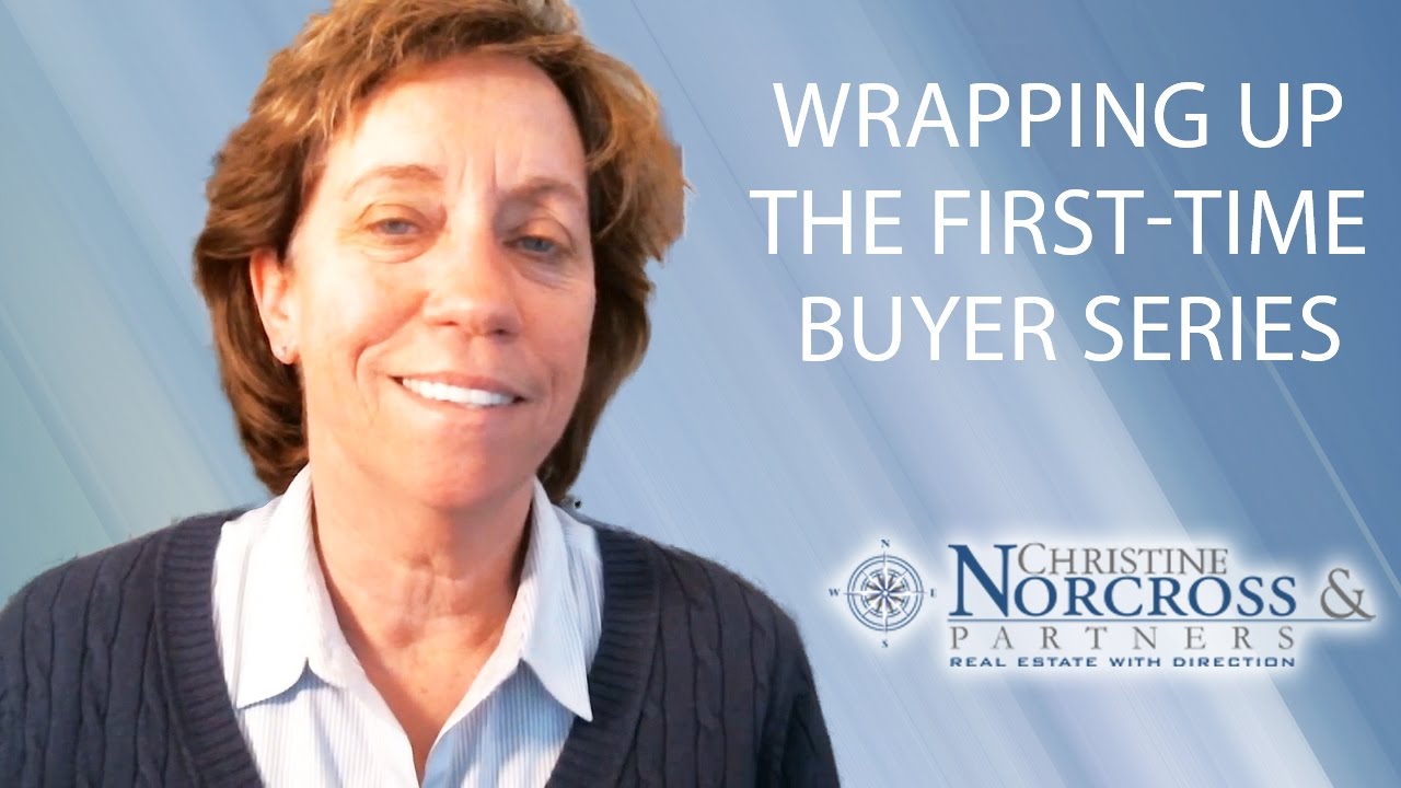 Wellesley Real Estate Agent Wrapping up the firsttime buyer series