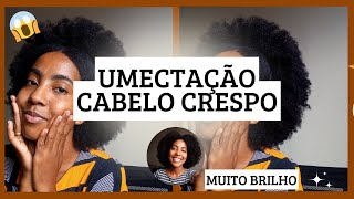 FIZ UMECTAÇÃO NO MEU CABELO CRESPO | EXPLIQUEI PASSO A PASSO | EXISTEM 3 TIPOS.