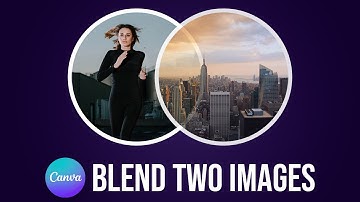 How to Blend Two Images in Canva | Easy Canva Tutorial for Beginners