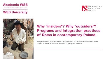 Why "insiders"? Why "outsiders"? Programs and integration practices of Roma in contemporary Poland