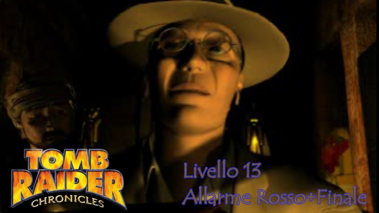 [13]Tomb Raider Chronicles - Livello 13 - Allarme Rosso! + Finale [ITA] [HD]