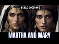 Martha and Mary Story | Lessons of Faith and Devotion | Bible Insights | Women In The Bible | EP 21