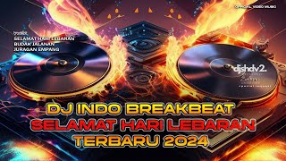 DJ SELAMAT HARI LEBARAN X BUDAK JALANAN X JURAGAN EMPANG BREAKBEAT TERBARU 2024