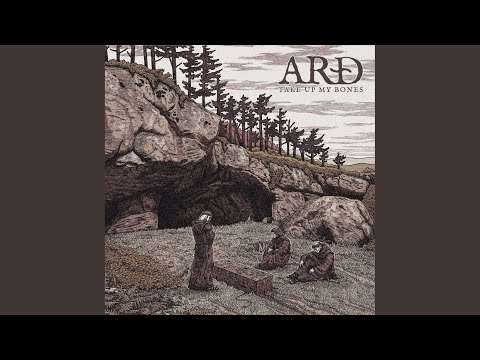 Arð — Take Up My Bones
