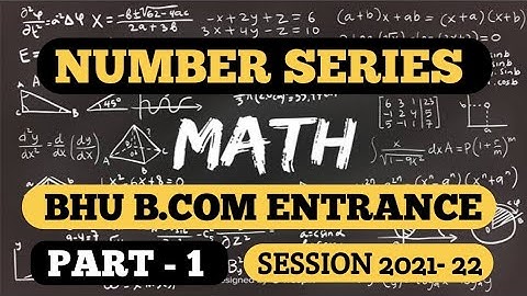 #1 Number Series || Mathematics || BHU B.com Entrance Exam 2021|| Complete Course Join Now