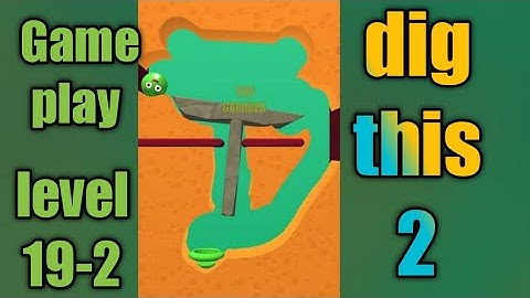 dig this 2 level 19-2 gameplay walkthrough Solution