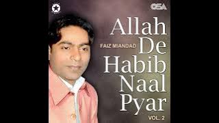 Faiz Miandad Khan Qawwal - Khali Daman Tere Dar Pe