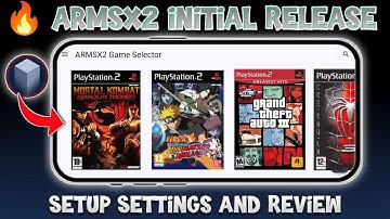 ARMSX2 Initial Release – Best PS2 Emulator for Android 2025 (Setup & Game Test)